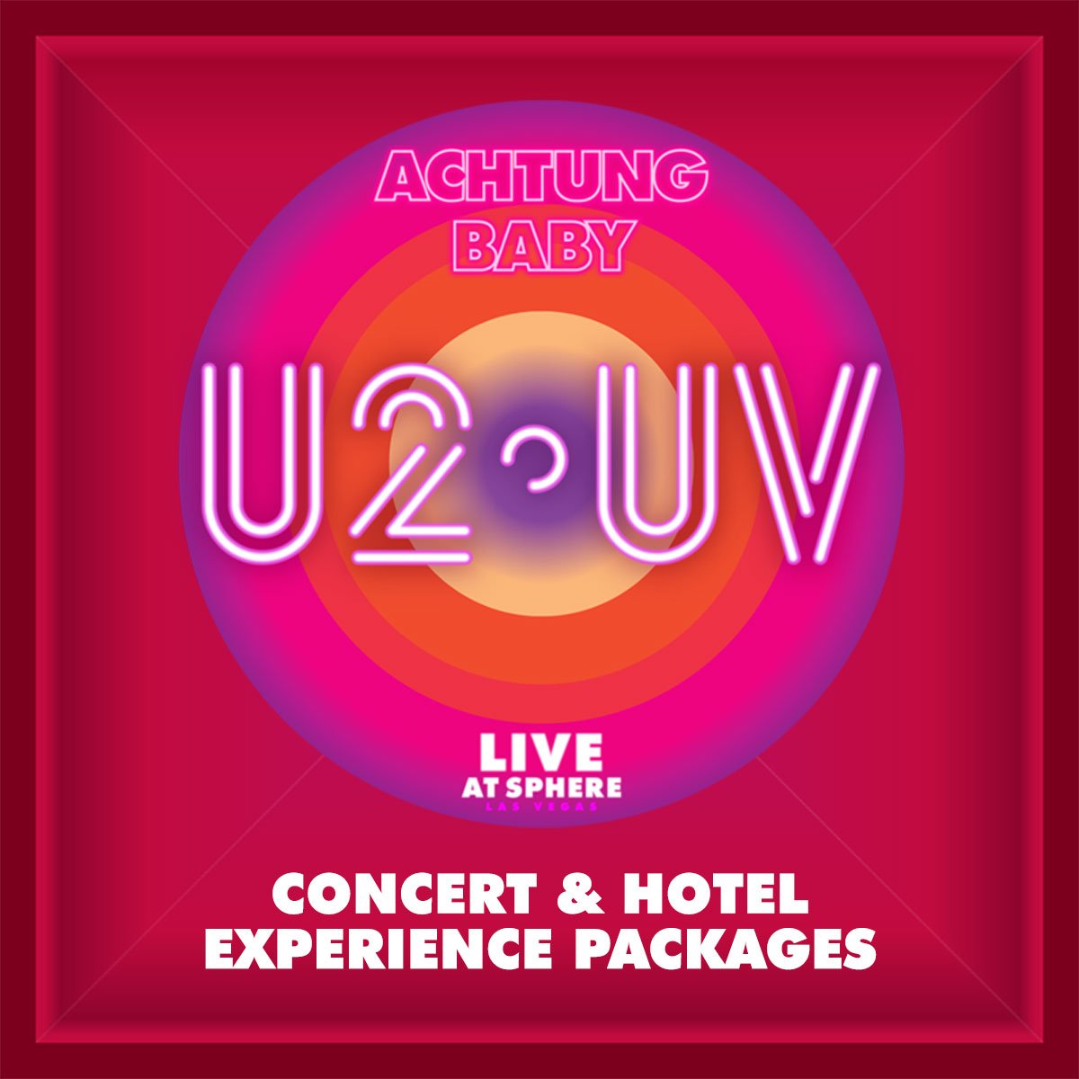 Custom U2:UV Achtung Baby Live At Sphere Las Vegas Tour 2023